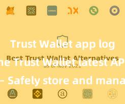 Trust Wallet app login Get the Trust Wallet latest APK now – Safely store and manage your cryptocurrencies with ease